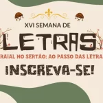 Tradição e ciência: XVI Semana de Letras transforma o Sertão em palco de pesquisa híbrida